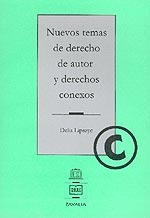 Nuevos temas de derecho de autor y derechos conexos