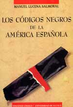 Los códigos negros de la América española (1768-1842)